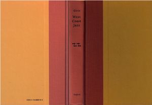 West Coast Jazz - Modern Jazz In California1945 - 1960