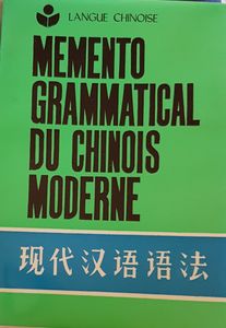 Memento grammatical du Chinois moderne