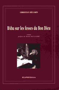 Baba sur les fesses du Bon Dieu