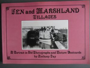 Fen And Marshland Villages: A Portrait In Old Photographs And Picture Postcards