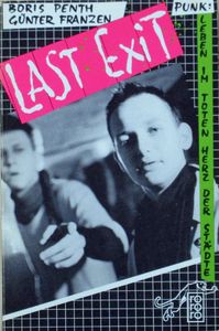 Last Exit - Punk: Leben Im Toten Herz Der Städte