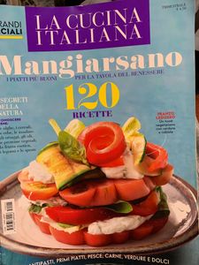 La Cucina Italiana - Mangiarsano - 120 ricette, i piatti più buoni per la tavola del benessere