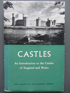 Castles: An Introduction to the Castles of England and Wales