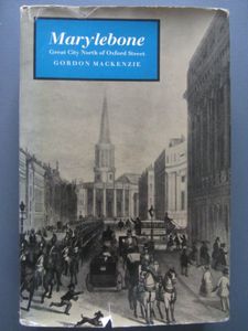 Marylebone: Great City North of Oxford Street