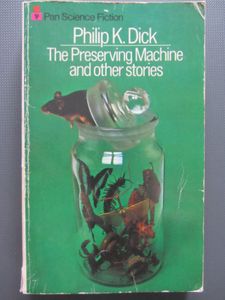The Preserving Machine and Other Stories