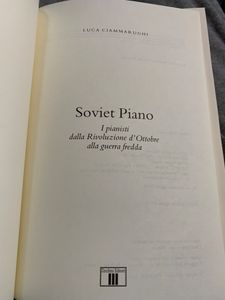 Soviet Piano. I pianisti dalla rivoluzione d'ottobre alla guerra fredda