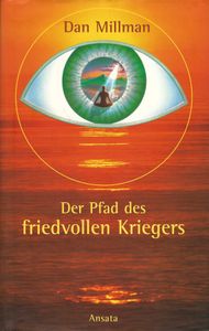Der Pfad des friedvollen Kriegers