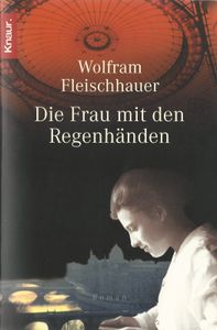 Die Frau Mit Den Regenhänden