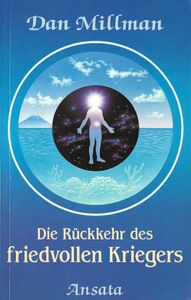 Die Rückkehr des friedvollen Kriegers