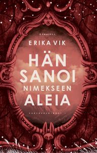 Hän sanoi nimekseen Aleia