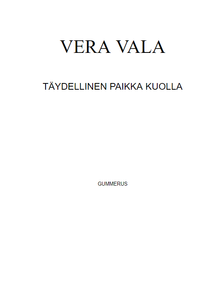 Täydellinen paikka kuolla