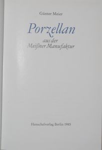Porzellan aus der Meissner Manufaktur