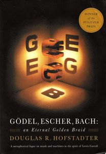Gödel, Escher, Bach: An Eternal Golden Braid