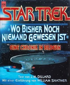 Star Trek: "Wo Bisher Noch Niemand Gewesen Ist": Eine Chronik In Bildern