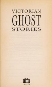 Victorian Ghost Stories