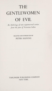 The Gentlewomen of Evil: An Anthology of Rare Supernatural Stories from the Pens of Victorian Ladies