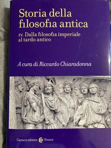 Storia della filosofia antica. - IV. Dalla filosofia imperiale al tardo antico