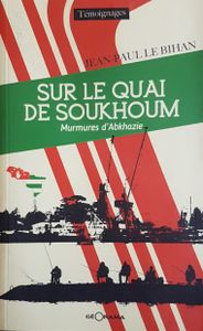 Sur le quai de Soukhoum - Murmures d'Abkhazie