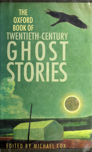 The Oxford Book of Twentieth-Century Ghost Stories