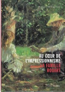 Au Cœur de l'Impressionnisme - La Famille Rouart