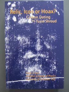 Relic, Icon Or Hoax?: Carbon Dating The Turin Shroud