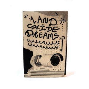 Land Slide Dreams