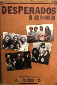 Desperados: The Roots of Country Rock