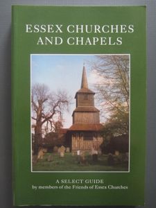 Essex Churches And Chapels: A Select Guide
