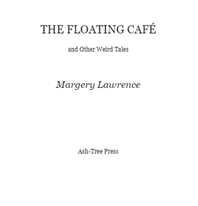 The Floating Café and Other Weird Stories
