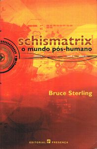 Schismatrix: O Mundo Pós-Humano