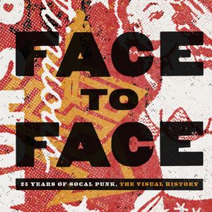 Face to Face: 25 Years of SoCal Punk