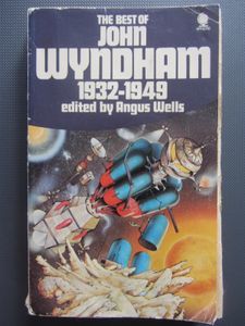 The Best of John Wyndham 1932-1949
