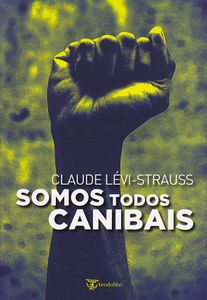 Somos Todos Canibais, precedido de O Pai Natal Supliciado
