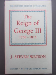 The Reign of George III: 1760-1815