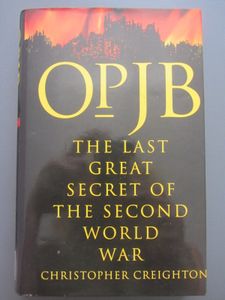 Op. JB: The Last Great Secret of the Second World War