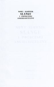 Nowy Słownik Slangu i Potocznej Angielszczyzny