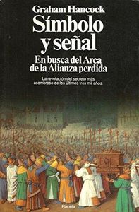 Símbolo y señal. En busca del Arca de la Alianza Perdida