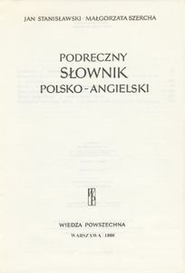 Podręczny Słownik Polsko-Angielski / A Practical Polish-English Dictionary