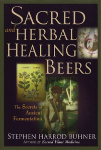 Sacred And Herbal Healing Beers