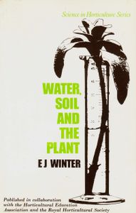 Water, Soil and the Plant