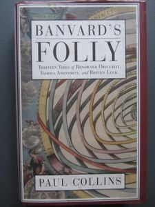 Banvard's Folly: Thirteen Tales of Renowned Obscurity, Famous Anonymity, and Rotten Luck