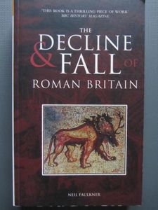 The Decline & Fall of Roman Britain