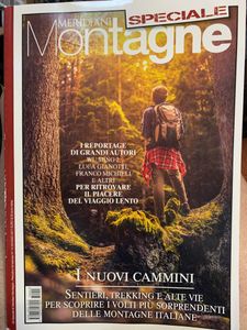 Meridiani Montagne Speciale - n. 015 - I nuovi cammini. Sentieri, trekking e alte vie per scoprire i volti più sorprendenti delle montagne italiane