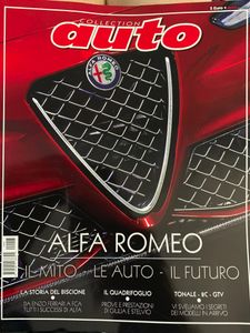 Auto Collection. Alfa Romeo. Il Mito - Le Auto - Il Futuro