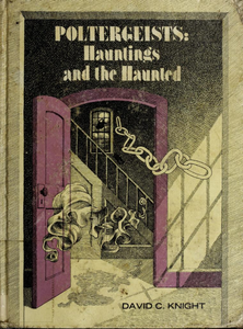 Poltergeists: Hauntings and the Haunted