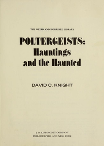 Poltergeists: Hauntings and the Haunted