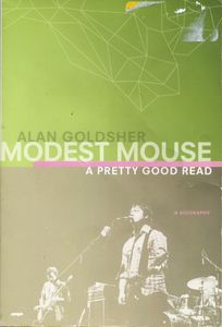 Modest Mouse: A Pretty Good Read