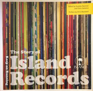Keep on Running: The Story of Island Records