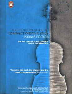 The Penguin Guide to Compact Discs & DVDs 2005/6 Edition: The Key Classical Recordings on CD, DVD and SACD