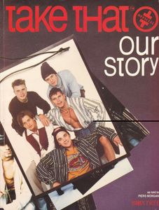 Take That: Our Story